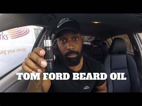 tom ford beard oil review.